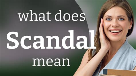 escandal|what does scandal mean.